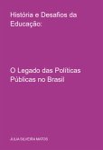 História E Desafios Da Educação: (eBook, ePUB)