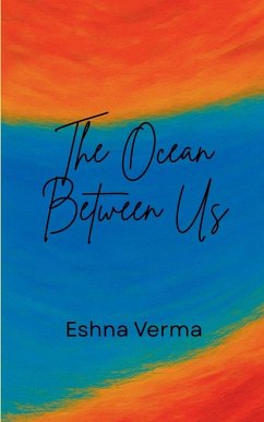 The Ocean Between Us - Verma, Eshna