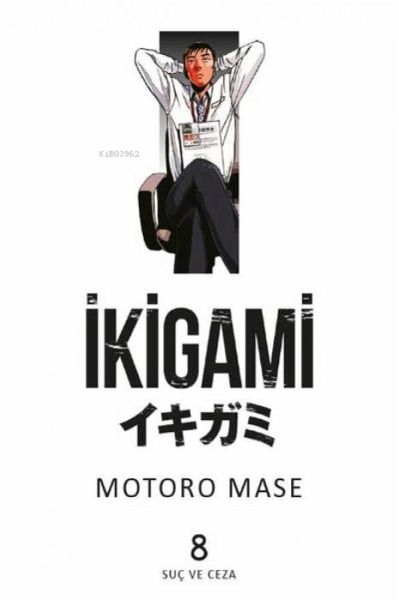 Ikigami Cilt 8 - Suc ve Ceza Ikigami Cilt 8 - Suc ve Ceza