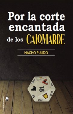 Por la corte encantada de los Calomarde Por la corte encantada de los Calomarde