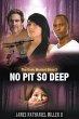 No Pit So Deep - Bild 1