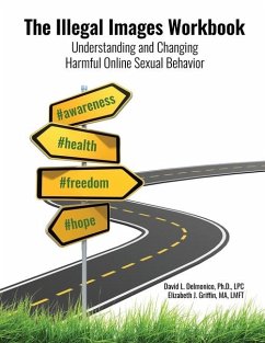 The Illegal Images Workbook - Delmonico, David L; Griffin, Elizabeth J