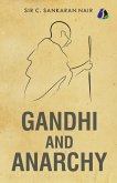 Gandhi and Anarchy Gandhi and Anarchy
