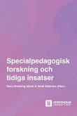 Specialpedagogisk forskning och tidiga insatser Specialpedagogisk forskning och tidiga insatser