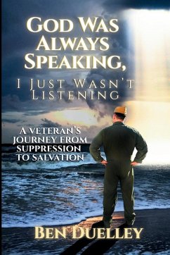 Cover God Was Always Speaking, I Just Wasn't Listening