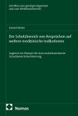 Der Schutzbereich von Ansprüchen auf weitere medizinische Indikationen Der Schutzbereich von Ansprüchen auf weitere medizinische Indikationen