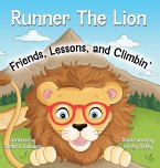 Runner The Lion Friends, Lessons, and Climbin'