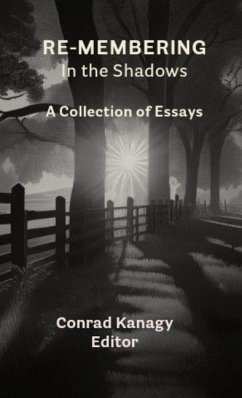 Re-membering in the Shadows