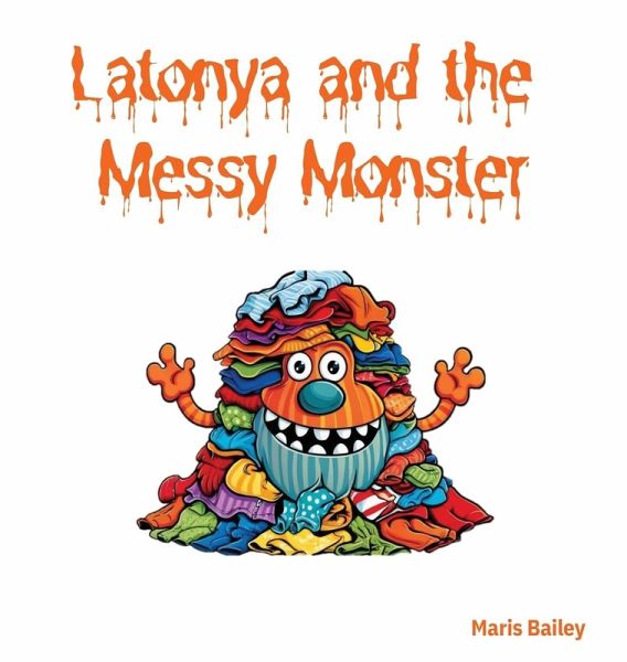 Latonya and the Messy Monster