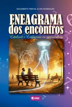 Eneagrama Dos Encontros (eBook, ePUB) - Freitas, Edomberto