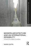 Modern Architecture and an International Sensibility (eBook, ePUB) Modern Architecture and an International Sensibility (eBook, ePUB)