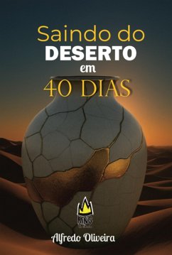 Saindo Do Deserto Em 40 Dias (eBook, ePUB) Cover Saindo Do Deserto Em 40 Dias (eBook, ePUB)