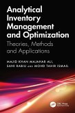 Analytical Inventory Management and Optimization (eBook, ePUB) Analytical Inventory Management and Optimization (eBook, ePUB)