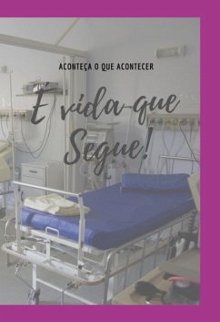 É Vida Que Segue... (eBook, ePUB) - Pepice, Gi