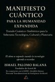 Manifiesto Cuántico Para La Humanidad Expandida (eBook, ePUB)