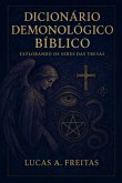 Dicionário Demonológico Bíblico (eBook, ePUB) Dicionário Demonológico Bíblico (eBook, ePUB)