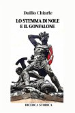 LO STEMMA DI NOLE E IL GONFALONE (eBook, ePUB)