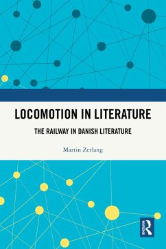 Locomotion in Literature (eBook, PDF) - Zerlang, Martin Locomotion in Literature (eBook, PDF) - Zerlang, Martin