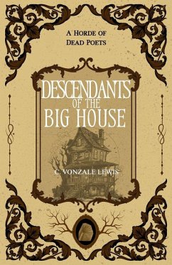 Descendants of the Big House - Lewis, C. Vonzale Descendants of the Big House - Lewis, C. Vonzale