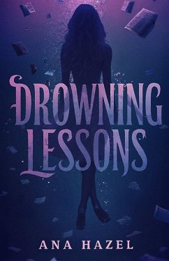 Drowning Lessons - Hazel, Ana Drowning Lessons - Hazel, Ana