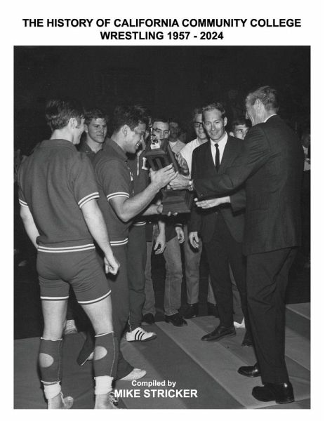 The History Of California Community College Wrestling 1957-2024