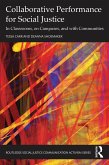 Collaborative Performance for Social Justice (eBook, ePUB) Collaborative Performance for Social Justice (eBook, ePUB)