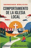 Comportamiento de la Iglesia Local Comportamiento de la Iglesia Local