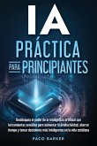 IA práctica para principiantes IA práctica para principiantes