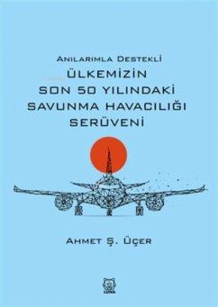 Cover Anilarimla Destekli Ülkemizin Son 50 Yilindaki Savunma Havaciligi Serüveni