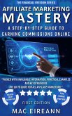 Affiliate Marketing Mastery (Financial Freedom Series, #7) (eBook, ePUB) Affiliate Marketing Mastery (Financial Freedom Series, #7) (eBook, ePUB)