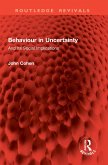 Behaviour in Uncertainty (eBook, PDF) Behaviour in Uncertainty (eBook, PDF)