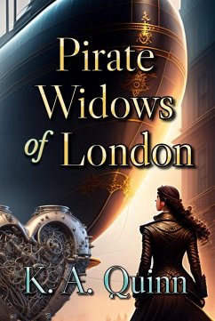 Cover Pirate Widows of London: A Steampunk Novella (Dame Millie's Steampunk Adventures, #2) (eBook, ePUB)