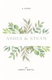 Ashes & Steam Ashes & Steam