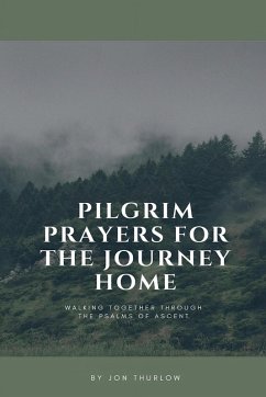 Cover Pilgrim Prayers for the Journey Home