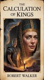 The Calculation of Kings (eBook, ePUB) The Calculation of Kings (eBook, ePUB)