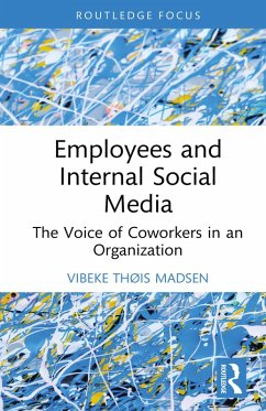 Employees and Internal Social Media (eBook, PDF) - Madsen, Vibeke Thøis