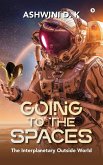 Going to the Spaces Going to the Spaces