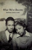 What We've Become What We've Become
