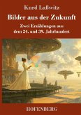 Bilder aus der Zukunft Bilder aus der Zukunft