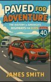 Paved for Adventure