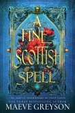 A Fine Scottish Spell A Fine Scottish Spell