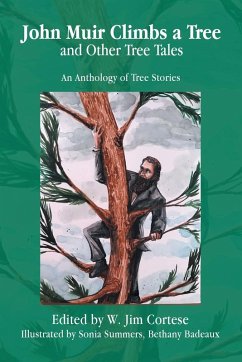 Cover John Muir Climbs a Tree and Other Tree Tales