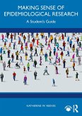 Making Sense of Epidemiological Research (eBook, ePUB) Making Sense of Epidemiological Research (eBook, ePUB)