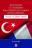 Belediyelerin Öz Gelirlerinin Mali Özerklik Baglaminda Degerlendirilmesi