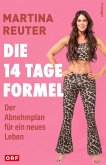 Die 14-Tage-Formel Die 14-Tage-Formel