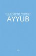 The Story of Prophet Ayyub - Bild 1