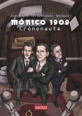 MÓNICO 1909. CRONONAUTA MÓNICO 1909. CRONONAUTA