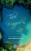 Tales Wrapped in Life