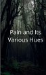 Pain and its Various Hues - Bild 1