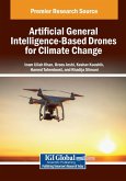 Artificial General Intelligence-Based Drones for Climate Change Artificial General Intelligence-Based Drones for Climate Change